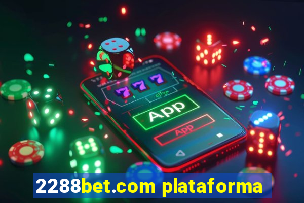 2288bet.com plataforma